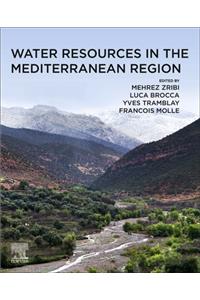 Water Resources in the Mediterranean Region