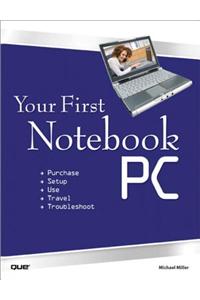 Your First Notebook PC