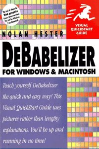 DeBabelizer for Windows and Macintosh: Visual QuickStart Guide (Visual Quickstart Guide Series)