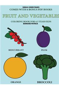 Coloring Book for 4-5 Year Olds (Fruit and Vegetables)