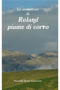 Le avventure di Roland piume di corvo