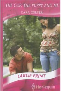 The Cop, The Puppy And Me