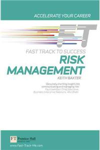 Risk Management: Fast Track to Success