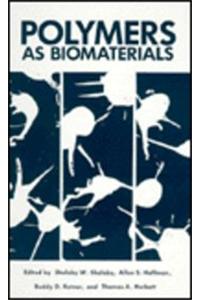Polymers as Biomaterials