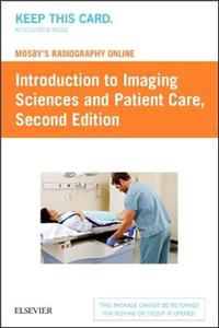 Mosby's Radiography Online: Introduction to Imaging Sciences and Patient Care (Access Code)