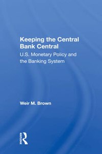 Keeping the Central Bank Central