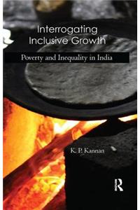 Interrogating Inclusive Growth