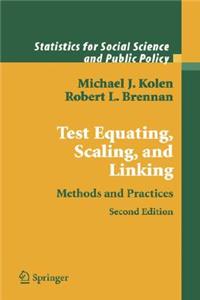 Test Equating, Scaling, and Linking: Methods and Practices