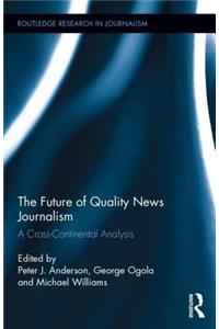 Future of Quality News Journalism