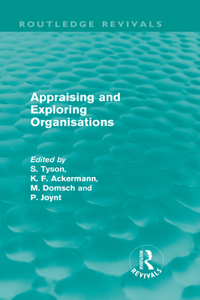 Appraising and Exploring Organisations (Routledge Revivals)