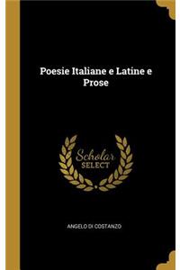 Poesie Italiane e Latine e Prose