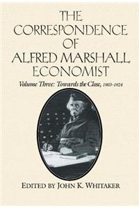 Correspondence of Alfred Marshall, Economist