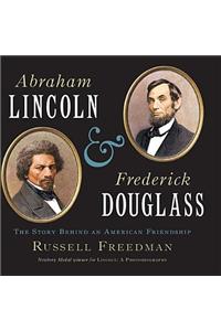 Abraham Lincoln and Frederick Douglass