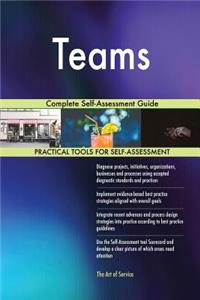 Teams Complete Self-Assessment Guide