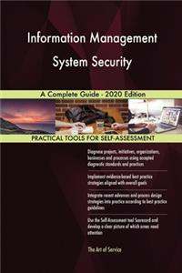 Information Management System Security A Complete Guide - 2020 Edition