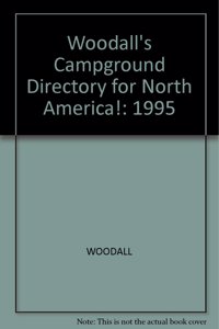 Woodall's Campground Directory for North America, 1995