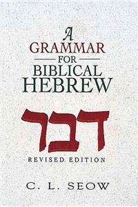 A Grammar for Biblical Hebrew Revised Edition