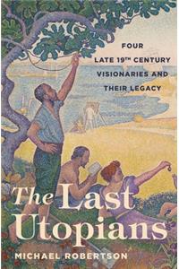 The Last Utopians