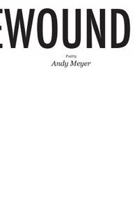 Rewound: Poetry by Andy Meyer