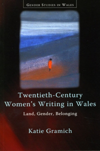 Twentieth-Century Women's Writing in Wales