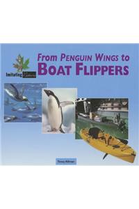 From Penguin Wings to Boat Flippers