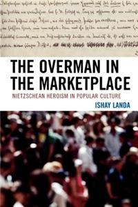 Overman in the Marketplace