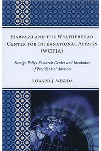 Harvard and the Weatherhead Center for International Affairs (Wcfia)