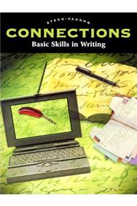 Steck-Vaughn Connections: Workbook Basic Skills in Writing