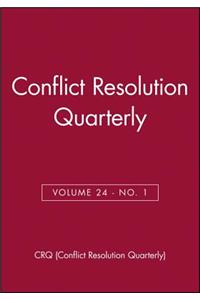 Conflict Resolution Quarterly, Volume 24, Number 1, Autumn 2006
