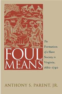 Foul Means