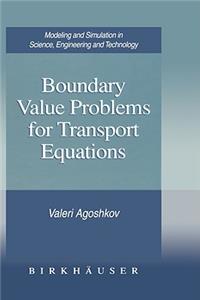 Boundary Value Problems for Transport Equations