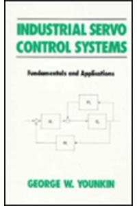 Industrial Servo Control Systems: Fundamentals and Applications