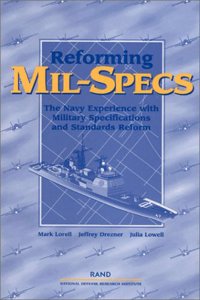 Reforming MIL-Specs: the Navy Experience with Military Specifications and Standards Reform (2001)