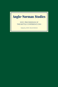 Anglo-Norman Studies XXIV