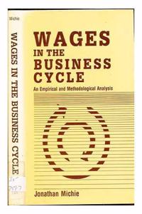 Wages in the Business Cycle