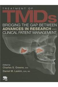 Treatment of Tmds: Bridging the Gap Between Advances in Research and Clinical Patient Management