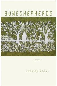 Boneshepherds: Poems