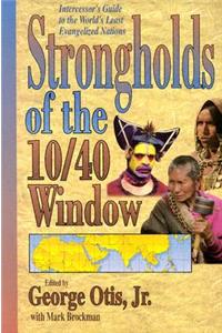 Strongholds of the 10/40 Window