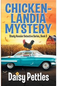 Chickenlandia Mystery