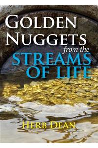 Golden Nuggets from the Streams of Life