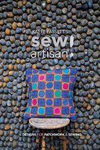 Kaffe Fassett's Sew Artisan