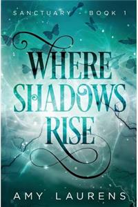 Where Shadows Rise