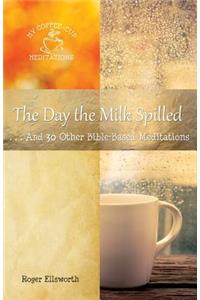 Day the Milk Spilled
