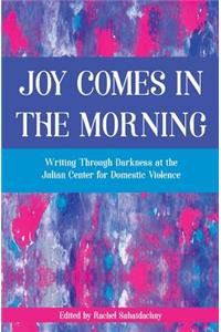 Joy Comes in the Morning