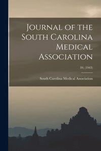 Journal of the South Carolina Medical Association; 39, (1943)