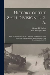 History of the 89Th Division, U. S. A.