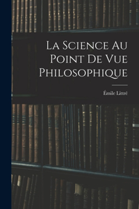 Science Au Point De Vue Philosophique