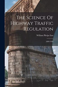 Science Of Highway Traffic Regulation