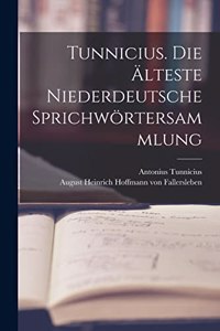 Tunnicius. Die älteste niederdeutsche Sprichwörtersammlung