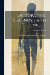 Osteopathic Diagnosis and Technique